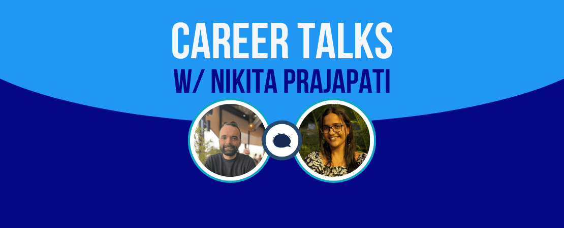 Career Q&A with Nikita Parajapati, Business Analyst